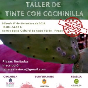 Se abre el plazo de inscripción para el Taller “TINTE CON COCHINILLA”, que se celebrará en Firgas el 17 de diciembre
