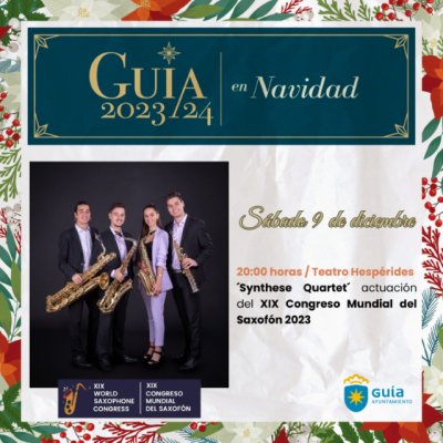 Gu&iacute;a ser&aacute; anfitriona este s&aacute;bado del XIX Congreso Mundial del Saxof&oacute;n 2023 con el concierto del grupo &lsquo;Synthese Quartet&rsquo;