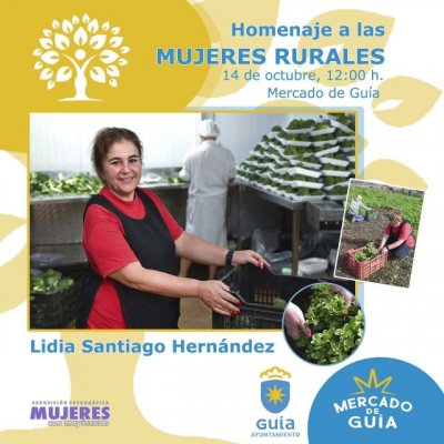 El Mercado de Gu&iacute;a acoge este viernes el reconocimiento a la agricultora y empresaria Lidia Santiago Hern&aacute;ndez