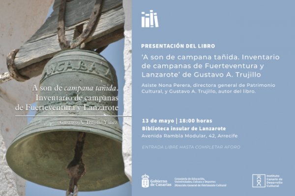 Patrimonio Cultural presenta el inventario de campanas de Fuerteventura y Lanzarote