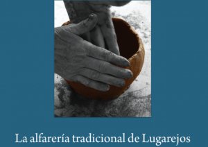 Artenara: La alfarer&iacute;a tradicional de Lugarejos