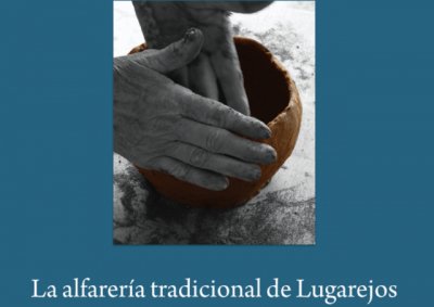 Artenara: La alfarería tradicional de Lugarejos