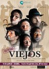 El Teatro Hespérides de Guía acoge el estreno del espectáculo ‘Viejos’ el próximo jueves