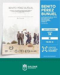 G&aacute;ldar: El Guaires acoge el jueves 18 de septiembre la proyecci&oacute;n del largometraje documental 'Benito P&eacute;rez Bu&ntilde;uel'
