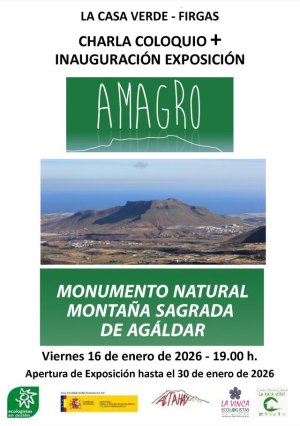 Firgas: La Charla-Coloquio &ldquo;Amagro, Monumento Natural Monta&ntilde;a Sagrada de Ag&aacute;ldar&rdquo;, m&aacute;s la apertura de la Exposici&oacute;n, tendr&aacute;n lugar en La Casa Verde