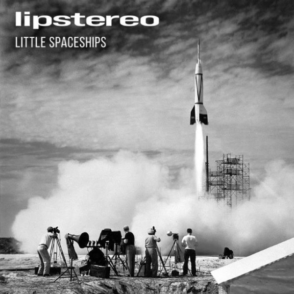 Música: Lipstereo te ofrece &#039;Pequeñas Naves Espaciales&#039; y el Rock se vuelve emocionante... (Vídeo)