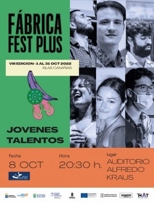 M&uacute;sica, Comedia y Danza este fin de semana en el VIII F&aacute;brica Fest Plus - Islas Canarias