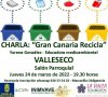 Valleseco: El jueves 24 de marzo tendr&aacute; lugar una charla participativa sobre &ldquo;Gran Canaria Recicla&rdquo;