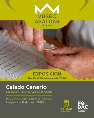 G&aacute;ldar: El Museo Ag&aacute;ldar acoge una exposici&oacute;n con los trabajos del taller de calado canario 2026