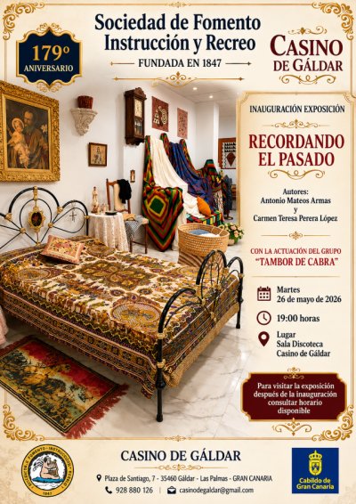 El Casino de G&aacute;ldar inaugura la exposici&oacute;n &ldquo;Recordando el Pasado&rdquo; con motivo del D&iacute;a de Canarias