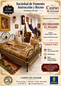 El Casino de G&aacute;ldar inaugura la exposici&oacute;n &ldquo;Recordando el Pasado&rdquo; con motivo del D&iacute;a de Canarias