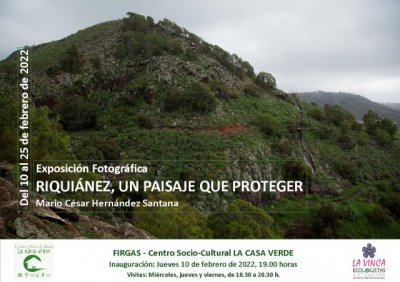 Firgas. La Exposición fotográfica “Riquiánez, un paisaje que proteger”, se mostrará en LA CASA VERDE