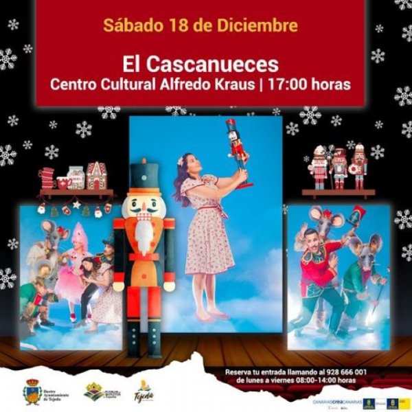 Tejeda: El sábado 18, en el Centro Cultural Alfredo Kraus, musical &#039;El Cascanueces&#039;