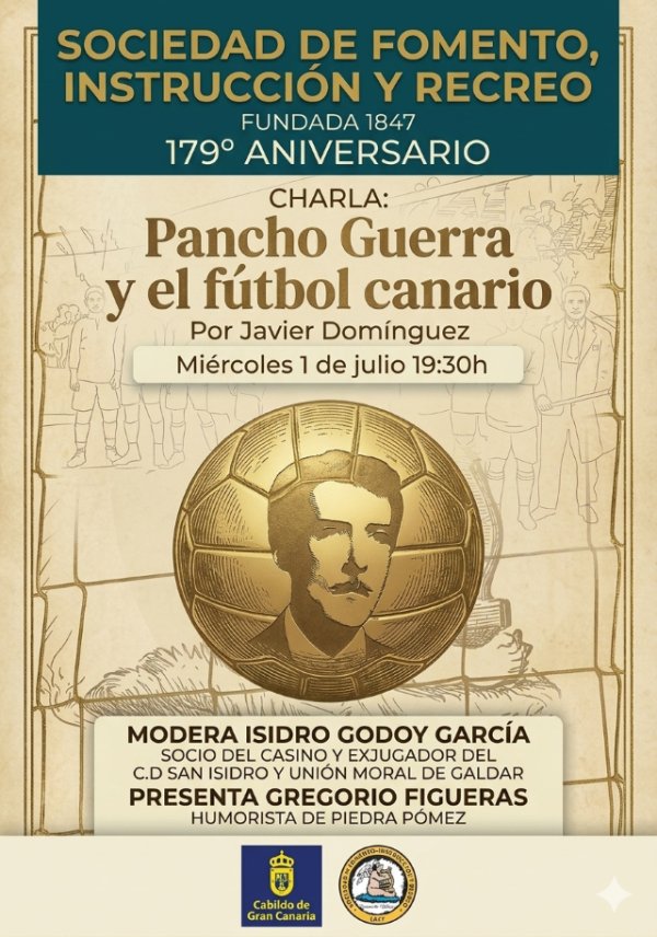 G&aacute;ldar: La Sociedad de Fomento, Instrucci&oacute;n y Recreo dedica una charla a Pancho Guerra y su vinculaci&oacute;n con el f&uacute;tbol canario