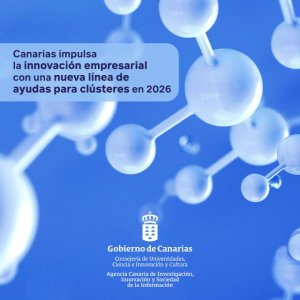 La ACIISI impulsa la innovaci&oacute;n empresarial en Canarias con 300.000 euros para cl&uacute;steres en 2026