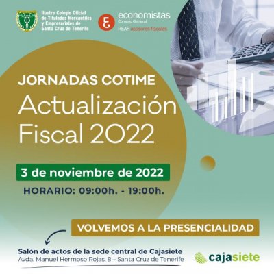 Tenerife: Titulados Mercantiles y Empresariales organiza una jornada formativa sobre Actualizaci&oacute;n fiscal 2022