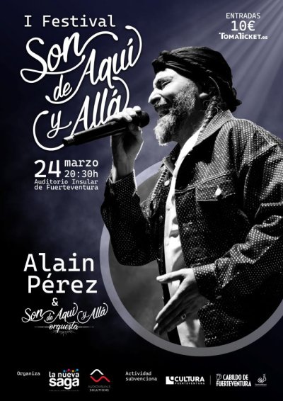Alain P&eacute;rez actuar&aacute; el 24 de marzo en el primer Festival 'Son de Aqu&iacute; y All&aacute;' que se celebra en Fuerteventura