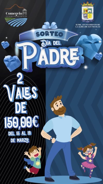La Aldea de San Nicol&aacute;s celebra el D&iacute;a del Padre sorteando dos vales de 150 euros para consumir en el comercio local