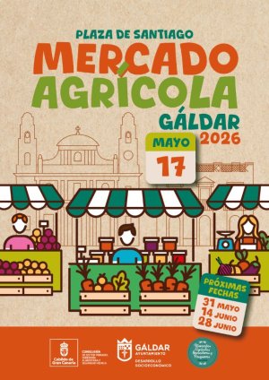 G&aacute;ldar: El Mercado Agr&iacute;cola vuelve este domingo 17 de mayo a la Plaza de Santiago