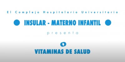 El Insular-Materno Infantil ha emitido m&aacute;s de una veintena de videos del proyecto &lsquo;Vitaminas de Salud&rsquo;