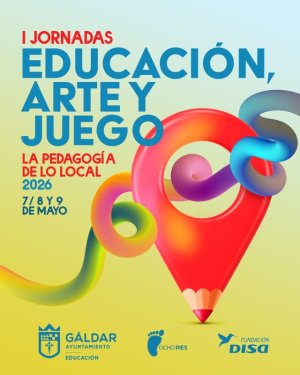 G&aacute;ldar acoger&aacute; las I Jornadas Educaci&oacute;n, Arte y Juego bajo el lema &lsquo;La Pedagog&iacute;a de lo Local&rsquo;
