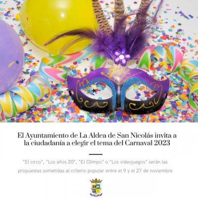El Ayuntamiento de La Aldea de San Nicol&aacute;s invita a la ciudadan&iacute;a a elegir el tema del Carnaval 2023