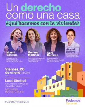 Podemos Canarias expondr&aacute; su pol&iacute;tica de vivienda en un acto p&uacute;blico en Las Palmas de Gran Canaria