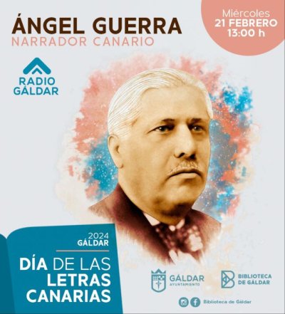 G&aacute;ldar celebra el D&iacute;a de las Letras Canarias con un homenaje al escritor &Aacute;ngel Guerra
