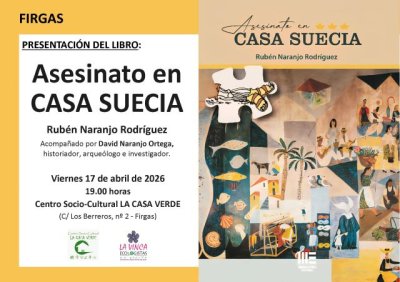 Villa de Firgas: El libro “Asesinato en Casa Suecia”, de Rubén Naranjo, se presenta en La Casa Verde el viernes 17 de abril