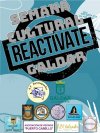 La semana cultural Re-act&iacute;vate G&aacute;ldar 2021 arranca el lunes 29 en el barrio de la Monta&ntilde;a