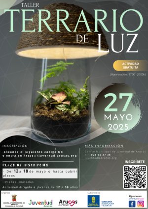 La Concejalía de Juventud de Arucas pone en marcha el “taller terrario de luz”.