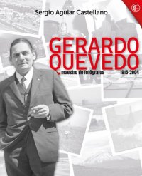 Se presenta en Guía el libro &quot;Gerardo Quevedo: maestro de fotógrafos&quot; del Cronista Oficial Sergio Aguiar Castellano