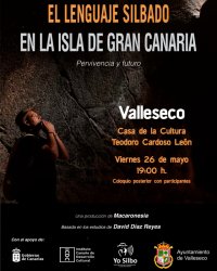 El documental &ldquo;El lenguaje silbado de Gran Canaria. Pervivencia y futuro&rdquo; se presenta en las fiestas de Valleseco