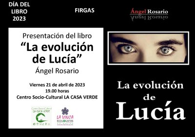 Villa de Firgas: &ldquo;La evoluci&oacute;n de Luc&iacute;a&rdquo;, primer libro de &Aacute;ngel Rosario, se presenta en La Casa Verde
