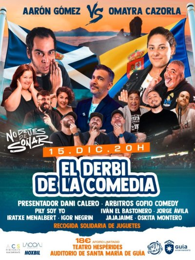 Gu&iacute;a: &Uacute;ltimas plazas para &lsquo;El Derbi de la Comedia&rsquo; con Omayra Cazorla, Aar&oacute;n G&oacute;mez y Dani Calero junto a los mejores humoristas de Canarias