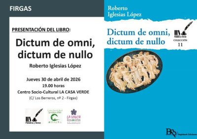 Villa de Firgas: El libro “Dictum de omni, dictum de nullo”, de Roberto Iglesias, se presenta en La Casa Verde, el jueves 30 de abril