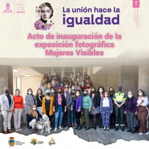 Tejeda: La concejala de Igualdad estuvo en el acto de inauguración de la exposición fotográfica Mujeres Visibles