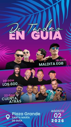 Maldita EGB, Los 600 y Cuenta Atr&aacute;s encabezan el Tardeo en Gu&iacute;a este domingo en el primer fin de semana de las Fiestas de La Virgen 2026