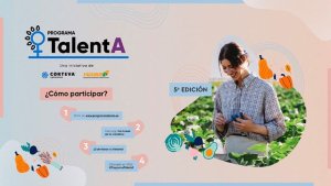 El Programa TalentA, que premia el trabajo de la mujer rural, abre plazo para presentar candidaturas de su quinta edición