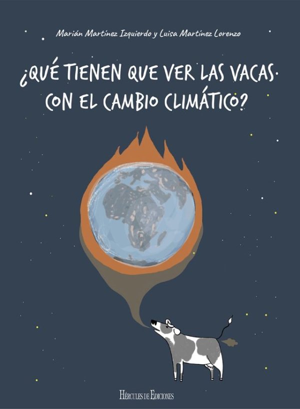 ¿Qué tienen que ver las vacas con el cambio climático? es el título del nuevo libro que se presenta en La Casa de Colón