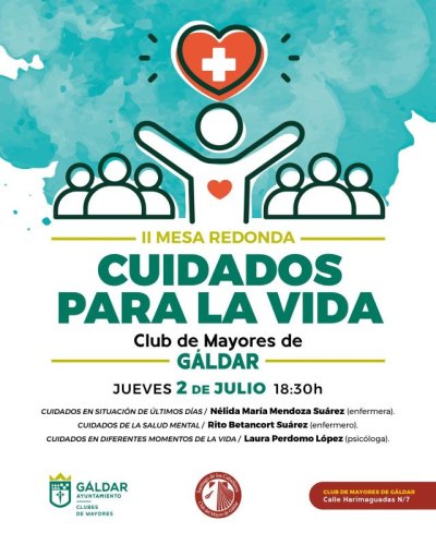 El Club de Mayores de G&aacute;ldar celebra este jueves la II Mesa Redonda 'Cuidados para la Vida'