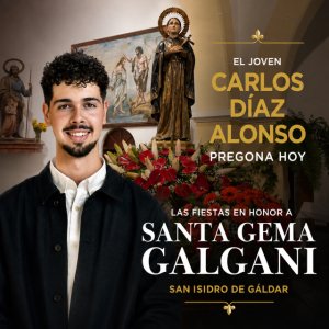 G&aacute;ldar: El joven Carlos D&iacute;az Alonso pregona hoy las Fiestas en honor a Santa Gema Galgani en San Isidro
