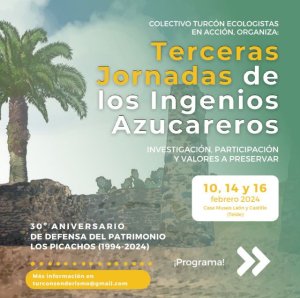 Turcón-Ecologistas en Acción anuncia las Terceras Jornadas de los Ingenios Azucareros