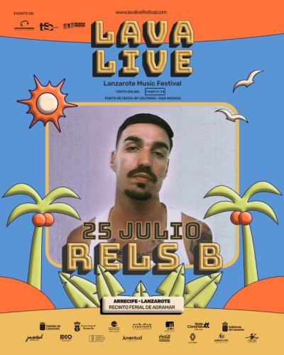 Lanzarote: Rels B , estrella del Lava Live Fest 2025