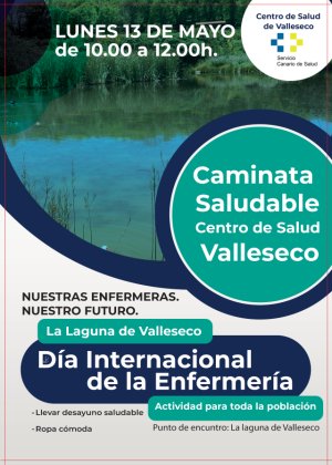 &#039;Ruta saludable&#039;, iniciativa para conmemorar el Día Internacional de la Enfermería en Valleseco