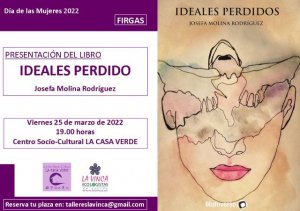 Villa de Firgas: El 25 de marzo se presenta en Firgas el libro “Ideales perdidos” de Josefa Molina