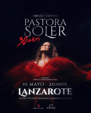 La inimitable Pastora Soler incluye Lanzarote en su gira nacional “Rosas y Espinas”