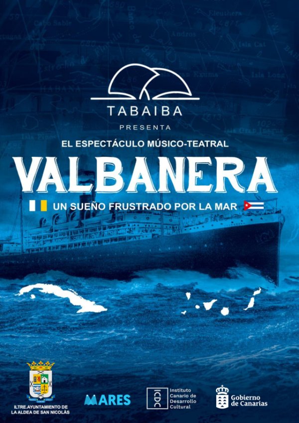 El espectáculo músico-teatral ‘Valbanera, un sueño frustrado por la mar’ llega a La Aldea de San Nicolás