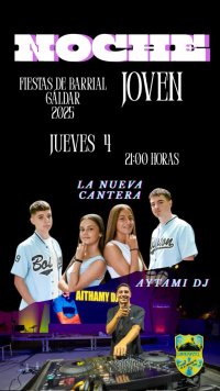 Gáldar: Barrial celebrará este jueves cuatro La Noche Joven con: La Nueva Cantera y Aythami D.J.