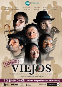 &Uacute;ltimas entradas para el estreno, esta noche, del espect&aacute;culo &lsquo;Viejos&rsquo; en el Teatro Hesp&eacute;rides de Gu&iacute;a